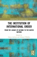 Edited book published: The Institution of International Order: From the League of Nations to the UN.